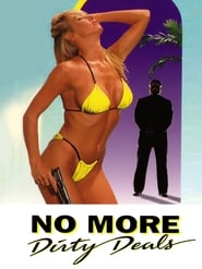 No More Dirty Deals' Poster