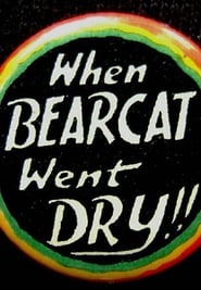 When Bearcat Went Dry' Poster