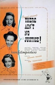 There Aint No Justice' Poster