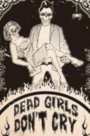 Dead Girls Dont Cry
