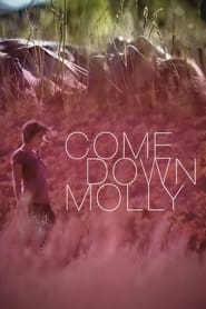 Come Down Molly' Poster