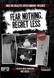 Fear Nothing Regret Less' Poster