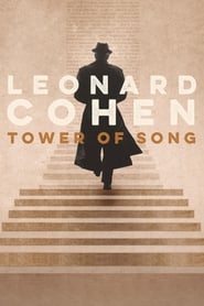 Tower of Song A Memorial Tribute to Leonard Cohen' Poster