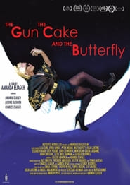 The Gun the Cake and the Butterfly