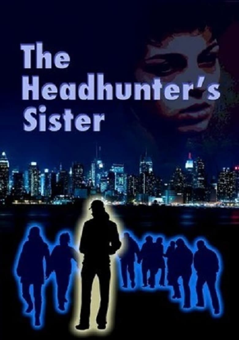 The Headhunter's Sister Poster