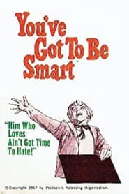 Youve Got To Be Smart' Poster