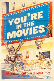 Youre in the Movies' Poster