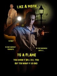 Like a Moth to a Flame' Poster