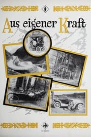 Aus eigener Kraft  Ein Filmspiel vom Auto' Poster