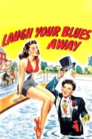 Laugh Your Blues Away' Poster