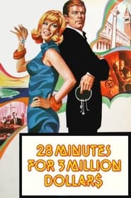 28 Minutes for 3 Million Dollars' Poster