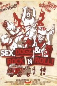 Sex Dogz and Rock n Roll' Poster