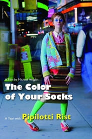The Colour of Your Socks A Year with Pipilotti Rist