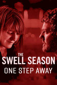The Swell Season One Step Away' Poster