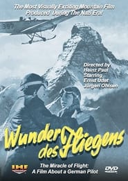 Wunder des Fliegens Der Film eines deutschen Fliegers' Poster