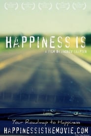 Happiness Is' Poster