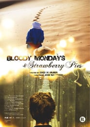 Bloody Mondays  Strawberry Pies' Poster