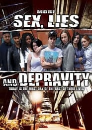 More Sex Lies and Depravity' Poster