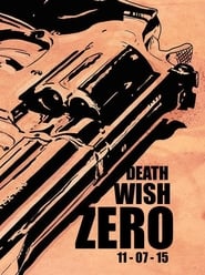 Death Wish Zero' Poster