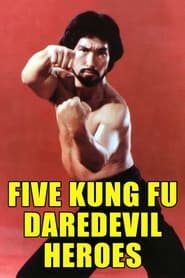 Five Kung Fu Daredevil Heroes' Poster