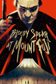 Bloody Spear at Mount Fuji' Poster