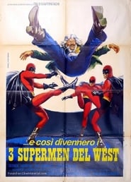 Three Supermen of the West' Poster