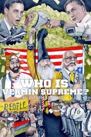 Who Is Vermin Supreme An Outsider Odyssey' Poster