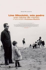 Lino Miccich mio padre  Una visione del mondo' Poster