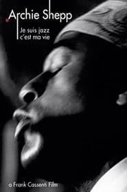 Archie Shepp Je suis jazz cest ma vie' Poster