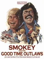 Smokey and the Good Time Outlaws' Poster