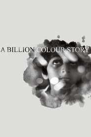 A Billion Colour Story' Poster