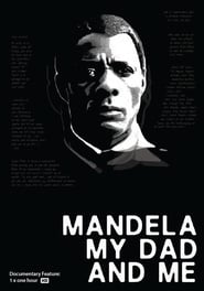 Mandela My Dad and Me' Poster