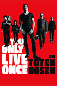You Only Live Once Die Toten Hosen on Tour' Poster