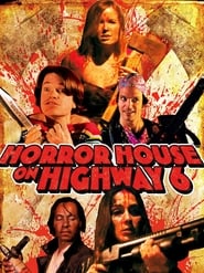 Horror House on Highway 6' Poster