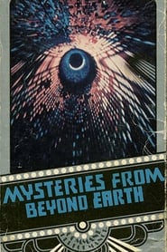 Mysteries From Beyond Earth' Poster