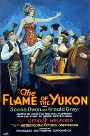 The Flame of the Yukon' Poster