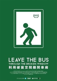 Leave the Bus Through the Broken Window' Poster