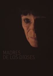 Madres de Los Dioses' Poster