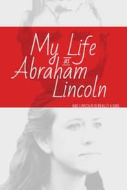 My Life as Abraham Lincoln' Poster