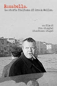 Rosabella  La storia italiana di Orson Welles' Poster
