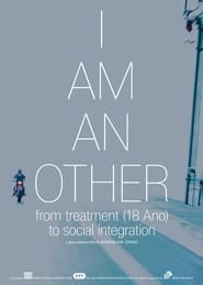 I Am an Other from Treatment 18 Ano to Social Integration' Poster