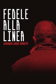 Fedele alla Linea  Giovanni Lindo Ferretti' Poster