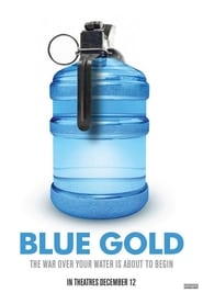 Blue Gold World Water Wars' Poster