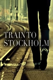Train to Stockholm' Poster