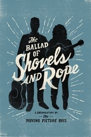The Ballad of Shovels and Rope' Poster