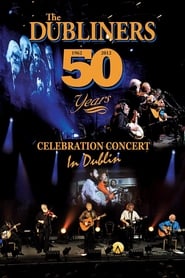 The Dubliners 50 Years Celebration Concert in Dublin' Poster