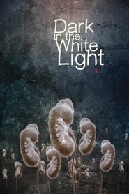 Dark in the White Light' Poster