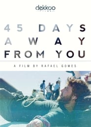 45 Days Away from You' Poster