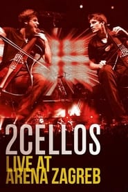 2CELLOS Sulic  Hauser Live at Arena Zagreb' Poster