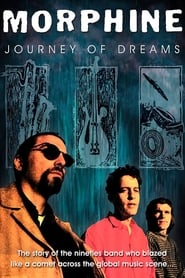 Morphine Journey of Dreams' Poster